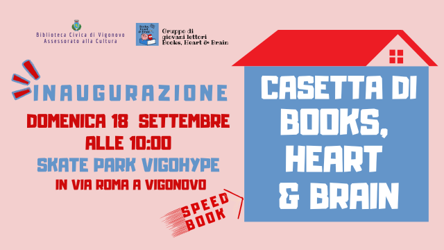 Inaugurazione della Casetta di Books, Heart & Brain