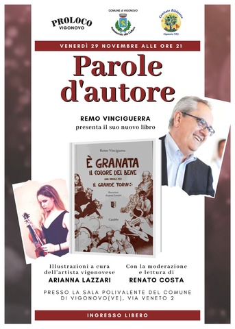 Parole d'Autore: Remo Vinciguerra e Arianna Lazzari presentano "E' granata il colore del bene. Una favola per il grande Torino"