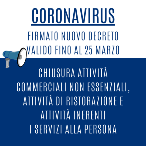 Coronavirus - Chiusura attività non essenziali fino al 25 marzo